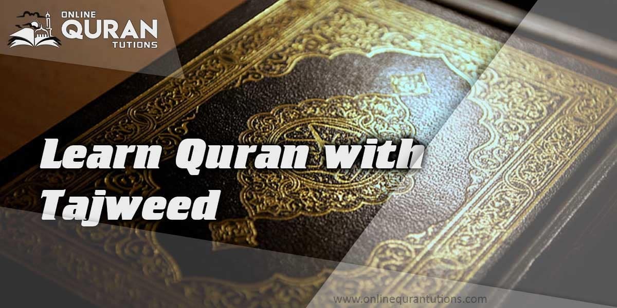 Read more about the article Learn Quran with Tajweed