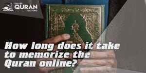 Read more about the article How long does it take to memorize the Quran online?